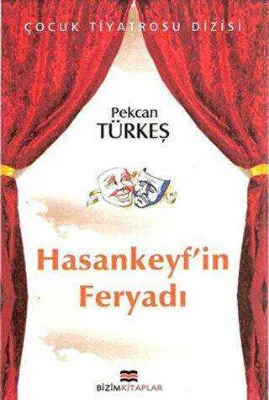 Hasankeyf’in Feryadı