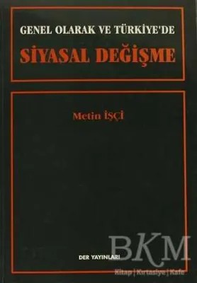 Genel Olarak ve Türkiye’de Siyasal Değişme