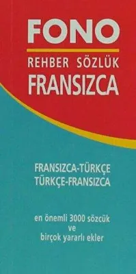 Fransızca - Türkçe – Türkçe - Fransızca Rehber Sözlük