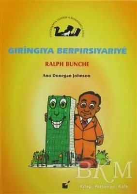 Gıringıya Berpırsıyarıye - Ralph Bunche