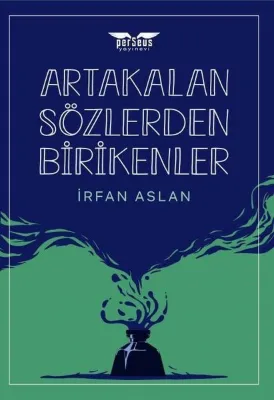 Artakalan Sozlerden Bırıkenler