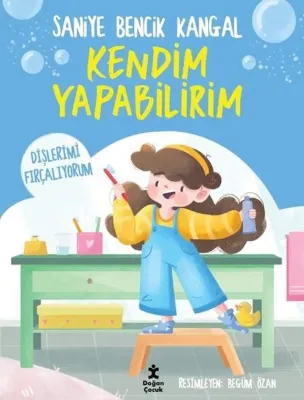 Dişlerimi Fırçalıyorum - Kendim Yapabilirim