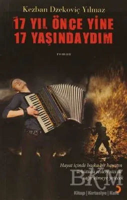 17 Yıl Önce Yine 17 Yaşındaydım