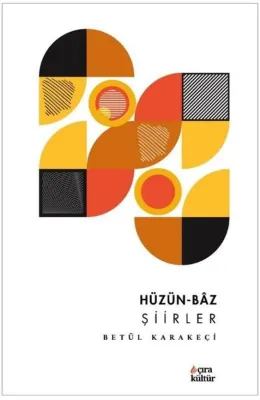 Hüzün - Baz Şiirler