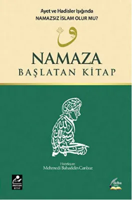 Namaza Başlatan Kitap