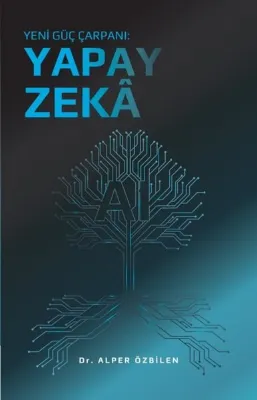 Yeni Güç Çarpanı: Yapay Zeka