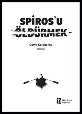 Spiros’u Öldürmek