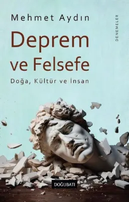 Deprem ve Felsefe: Doğa Kültür ve İnsan-Denemeler
