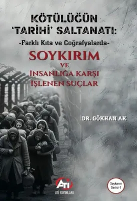 Kötülüğün Tarihi Saltanatı:Farklı Kıta Ve Coğrafyalarda