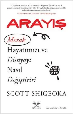 Arayış - Merak Hayatımızı ve Dünyayı Nasıl Değiştirir?
