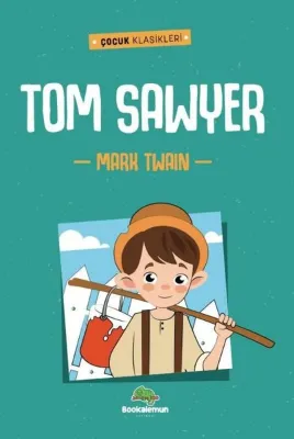 Tom Sawyer - Çocuk Klasikleri