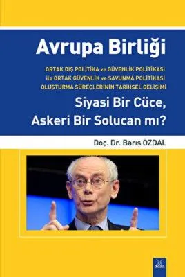 Avrupa Birliği Siyasi Bir Cüce, Askeri Bir Solucan mı?