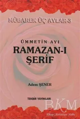 Ümmetin Ayı Ramazan-ı Şerif
