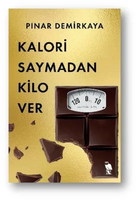 Kalori Saymadan Kilo Ver