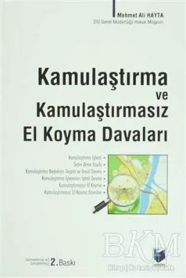 Kamulaştırma ve Kamulaştırmasız El Koyma Davaları