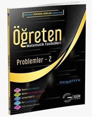 Öğreten Matematik Fasikülleri - Problemler 2 Konu Anlatımlı