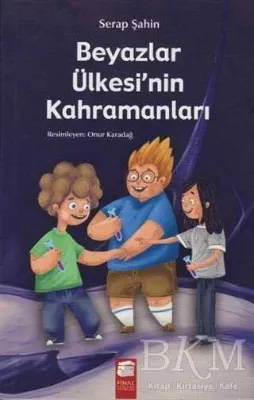Beyazlar Ülkesinin Kahramanları