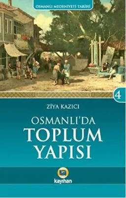 Osmanlı`da Toplum Yapısı