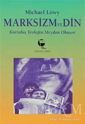 Marksizm ve Din Kurtuluş Teolojisi Meydan Okuyor