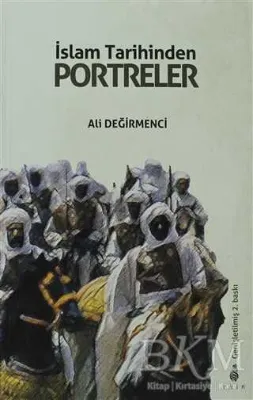 İslam Tarihinden Portreler