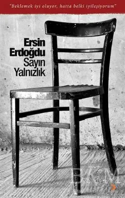 Sayın Yalnızlık