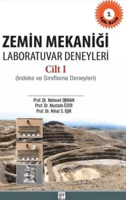 Zemin Mekaniği Laboratuvar Deneyleri Cilt: 1