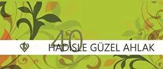 Kırk Hadisle Güzel Ahlak