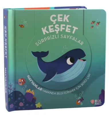 Çek Keşfet - Hayvanlar - Sürprizli Sayfalar