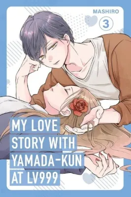 My Love Story with Yamada-kun at Lv999 Vol. 3