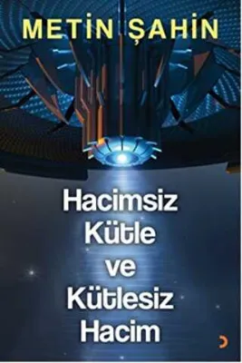 Hacimsiz Kütle ve Kütlesiz Hacim
