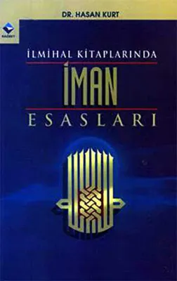İlmihal Kitaplarında İman Esasları