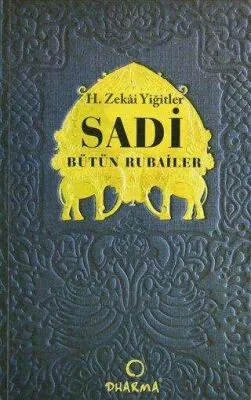 Sadi - Bütün Rubailer