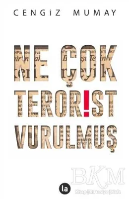 Ne Çok Terörist Vurulmuş