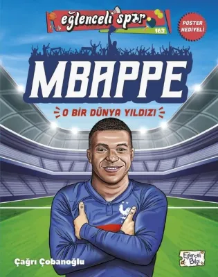 Mbappe: O Bir Dünya Yıldızı - Eğlenceli Spor
