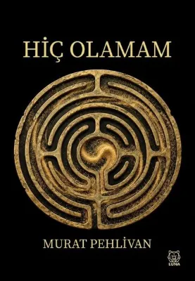 Hiç Olamam