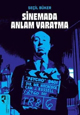 Sinemada Anlam Yaratma