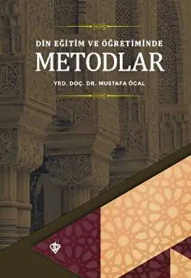 Din Eğitimi ve Öğretiminde Metodlar