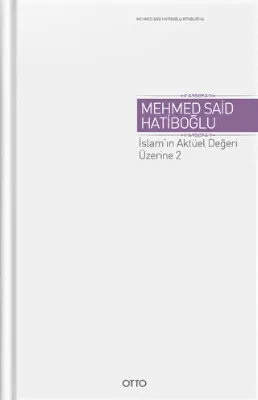 İslam`ın Aktüel Değeri Üzerine 2