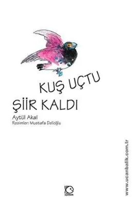 Kuş Uçtu Şiir Kaldı