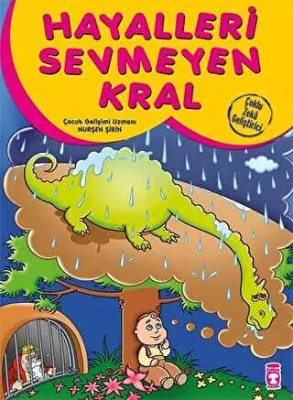 Hayalleri Sevmeyen Kral