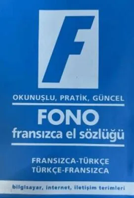 Fransızca - Türkçe – Türkçe - Fransızca El Sözlüğü