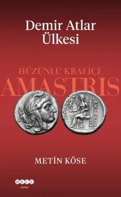 Demir Atlar Ülkesi - Hüzünlü Kraliçe Amastris