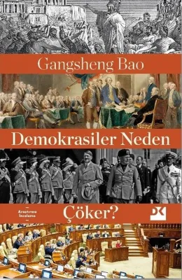 Demokrasiler Neden Çöker?