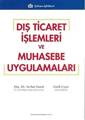 Dış Ticaret İşlemleri ve Muhasebe Uygulamaları