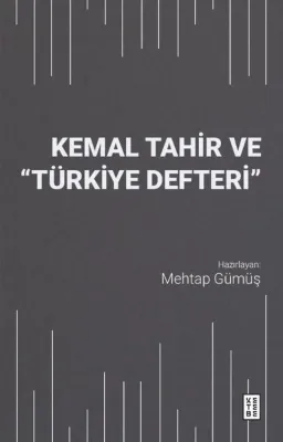 Kemal Tahir ve Türkiye Defteri