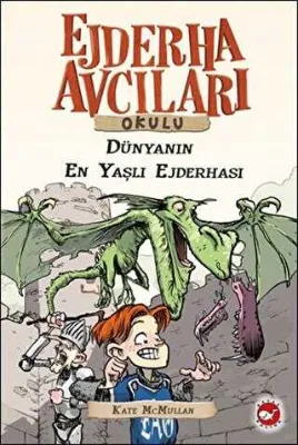 Ejderha Avcıları Okulu 16 Dünyanın En Yaşlı Ejderhası