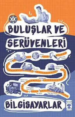 Buluşlar ve Serüvenleri - Bilgisayarlar