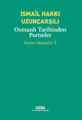 Osmanlı Tarihinden Portreler