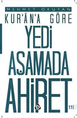 Kur`an`a Göre Yedi Aşamada Ahiret