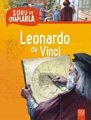 Soru ve Cevaplarla Leonardo da Vinci